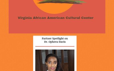 Interview: VA- African American Cultural Center Partner Spotlight on Dr. Davis